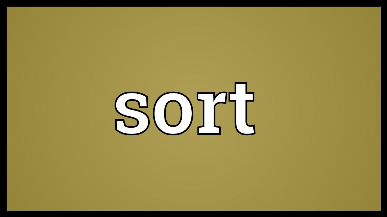 Sort definition